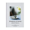 Stephen Young Simplicity At Home: Japanese Rituals New Home Decor